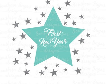 First New Years SVG - Baby New Years SVG - First New Years with Stars SVG - Cutting files for the New Year
