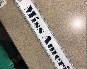 Pagent sash, Miss America sash, custom Sash,Wedding Sash Prom King, Prom Queen, Miss America, Beauty Queen,Miss USA Any Color any wording