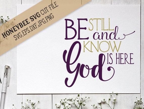 Download Be Still and Know svg God svg Christian svg Religious svg