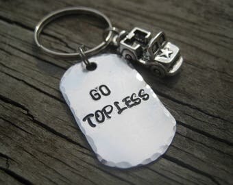 FATHER'S DAY GIFT, Jeep Keychain - Hand Stamped Dog Tag Keychain with Jeep Charm and Stamped with Go Topless