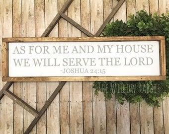 As for Me and My House we Will Serve the Lord | Joshua 24:15 | Farmhouse Decor | Bible Verse Sign | Serve the Lord Sign