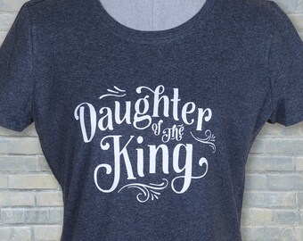 Christian shirt, Daughter of the king, Christian tee, Christian t shirts, Christian gift, Christian women's shirt, cute Christian shirt