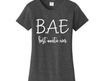 Best aunt ever shirt best auntie ever tshirt Gift for aunts Funny auntie shirt Best aunt shirts Gifts for aunties Aunt shirts Auntie shirts