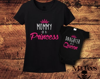 Mommy and Me Outfits, Mother Daughter Shirt, Mommy of a Princess, Daughter of A Queen, New born, New Mommy Gift, T-Shirts, Shirt, Tee