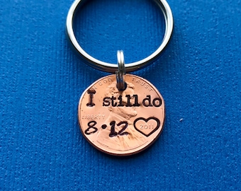 Anniversary Penny Keychain, Happy Anniversary Gift, I Still Do, One Year Anniversary, Gift for Husband, First Anniversary Gift