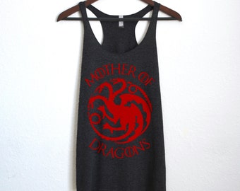 Mother of Dragons Game of Thrones Shirt / Tank Top - Targaryen