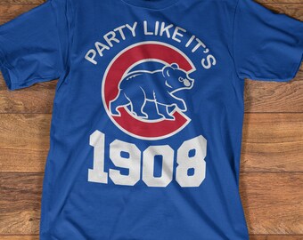 Fly The W and Party Like It's 1908. Fly The W Shirt. FlyThe W Chicago Cubs 2016 World Series Champions. Cubbies Win W Blue Tee. W Cubs Shirt