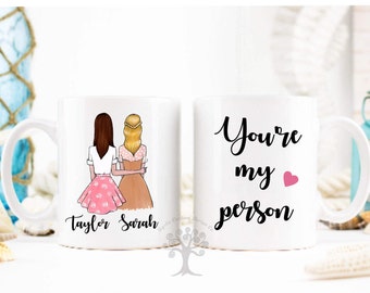 You're My Person Mug, Personalized Best Friend Gift, Best Friend Gift, Friendship Gift, Unique Friendship Gift, Soul Sister Mug, Sister Mug