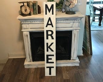 Market sign / vertical sign / Farmhouse sign /rustic/ large /fixer upper /distressed /kitchen /wall decor/ 4 ft