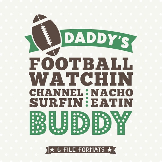 Download Superbowl SVG Football svg Daddys Football Buddy Football