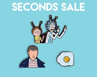 SECONDS SALE Enamel Pins (B-grade, Imperfect, Defect) Rick & Morty Pin, Eleven Stranger Things Pin, Fried Egg Pin