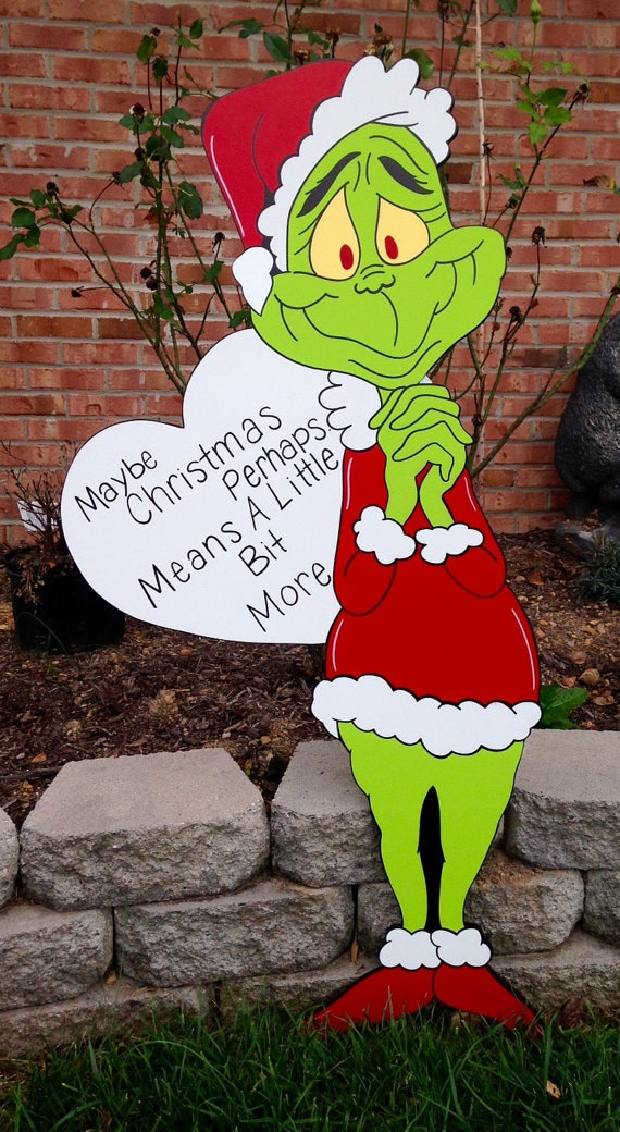 Grinch Maybe Christmas Means More Decoration