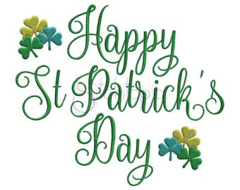 Happy St. Patrick’s Day Embroidery Design #2 - 7 Sizes 10 Formats DST PES VP3 Digital Machine Embroidery Design - Instant Download Files