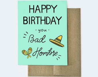 Donald trump Card | Trump Birthday Card | Donald Trump | Funny Trump Card | Bad Hombre