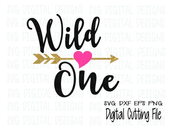 Wild One SVG, First Birthday Cutting files for Silhouette ...