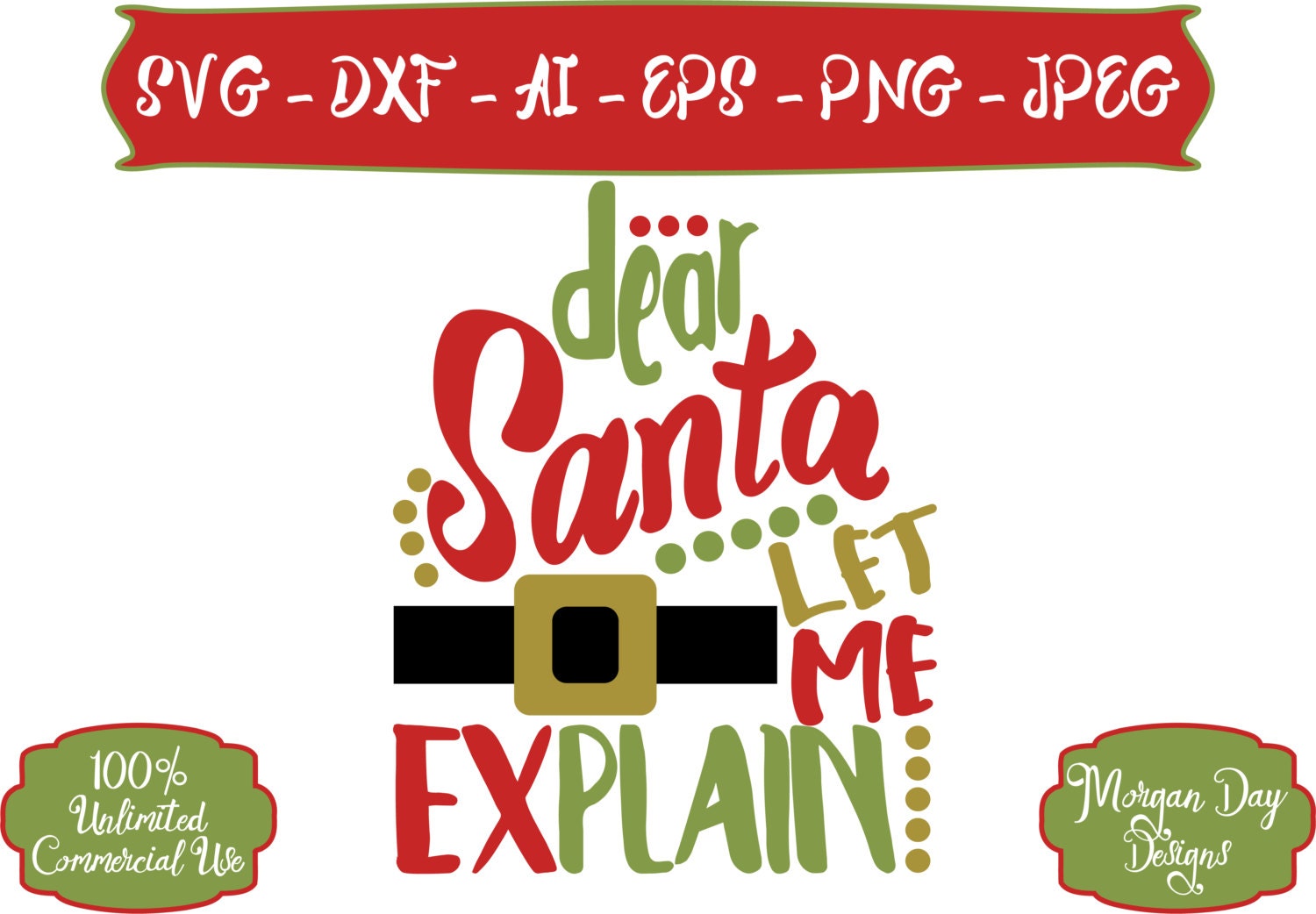 Dear Santa Let Me Explain SVG Dear Santa SVG Christmas