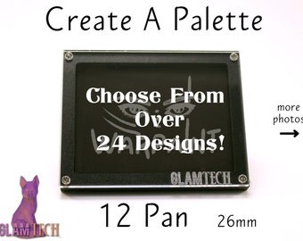 12 Eyeshadow Pan Create Your Own Magnetic Makeup Palette - Custom Makeup Storage - Design Your Own Travel Eye Shadow Palettes - by GlamTech