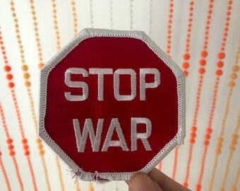 Vintage Stop War Patch