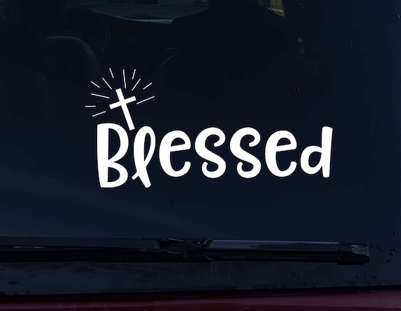 Blessed vinyl decal Christian car decal vinyl sticker car