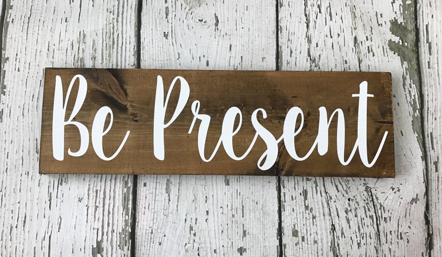 Be Present Wooden Sign // Wooden Sign // Be Present Sign