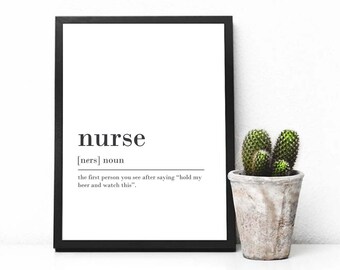 Funny Nurse Gift For Nurses Graduation Gift Nurse Definition DIGITAL DOWNLOAD Nurse Printable Nurse Art Nurse Poster Printable Nurse Gift