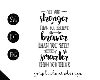 Free Free 194 Svg File You Are Braver Than You Believe Svg SVG PNG EPS DXF File