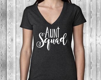 Aunt Squad tshirt | Aunt Squad v-neck | Aunt squad | Auntie | Aunt gift | Pregnancy Announcement | New Aunt Gift | Future Auntie
