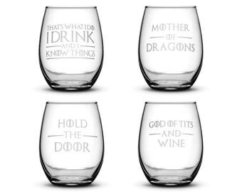 Set of 4, Game of Thrones Wine Glasses, Etched Quotes, I Drink and I Know things, Mother of Dragons, Hold the Door, God of Tits and Wine