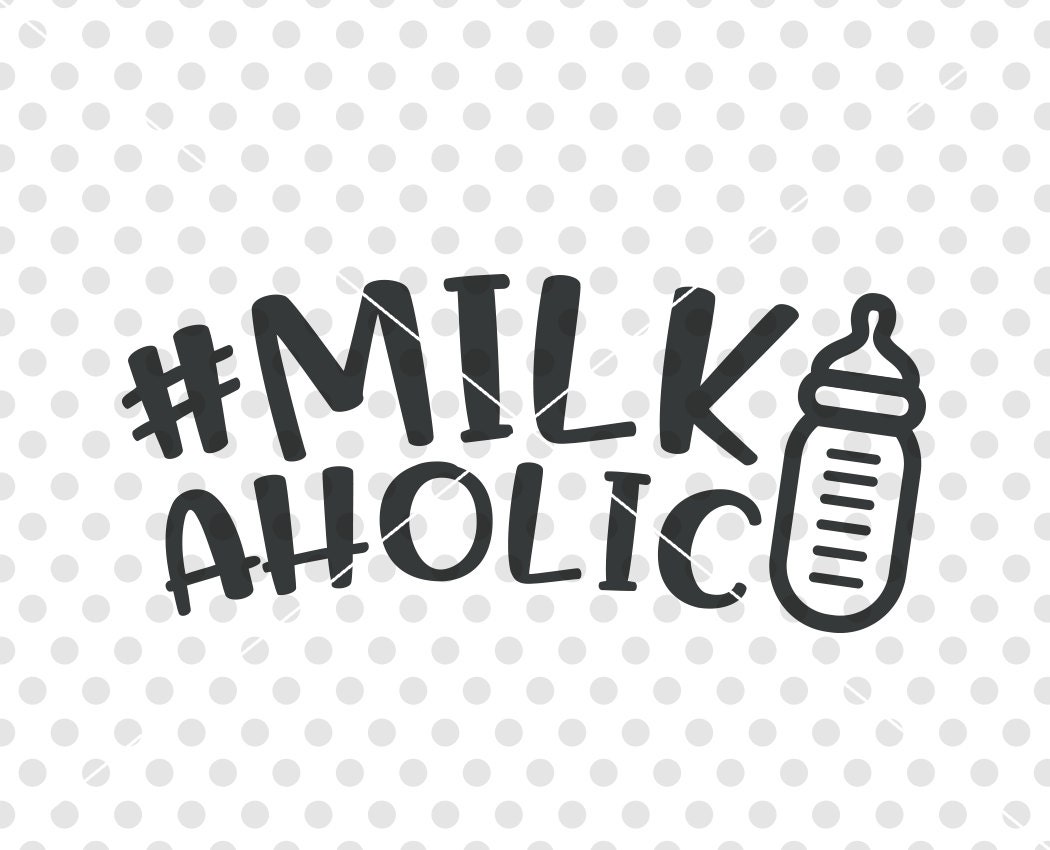 Milkaholic SVG DXF Cutting File Baby Milk Bottle SVG Dxf