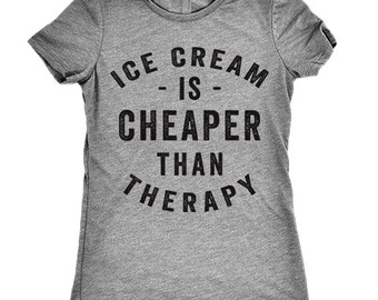 Ice Cream is Cheaper Than Therapy Womens Dolman Slouchy Food