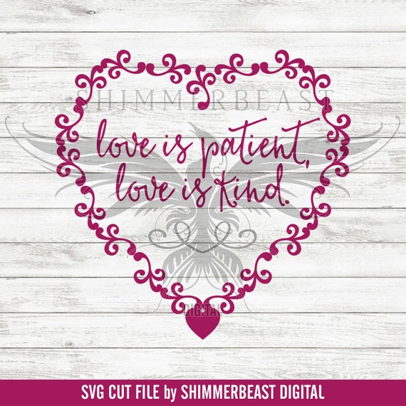Download Love is Patient Love is Kind SVG Religious svg Valentine