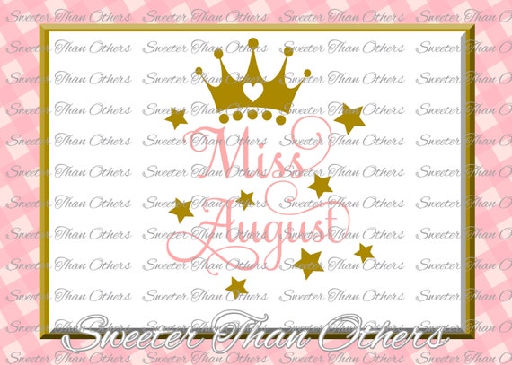 Download Miss August SVG First Birthday cut file girl Dxf Silhouette