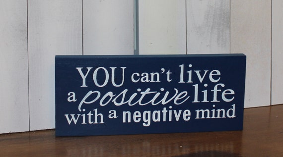 YOU can't Live a POSITIVE Life/With a by WorldsSweetestSigns