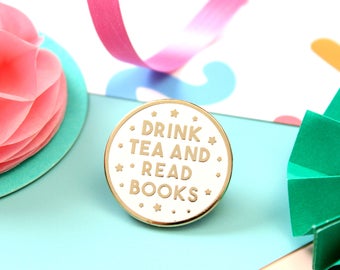 Drink Tea and Read Books Enamel Pin. Pin Game. Bookish Pin. Literary Pin. Literary Gifts. Tea Pin. Lapel Pin. Books. Book Pin. Tea and Books