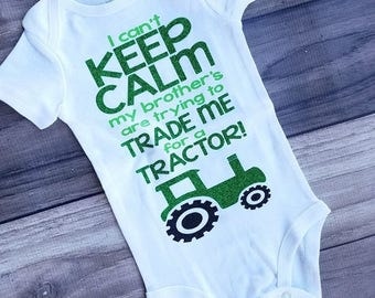 I can't keep calm; brother's are trying to sell me for a tractor!