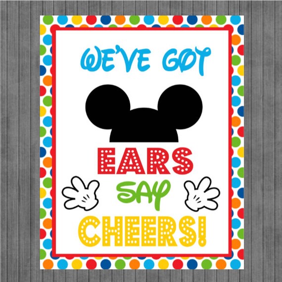 Mickey Mouse Birthday Sign We've Got Ears Say Cheers