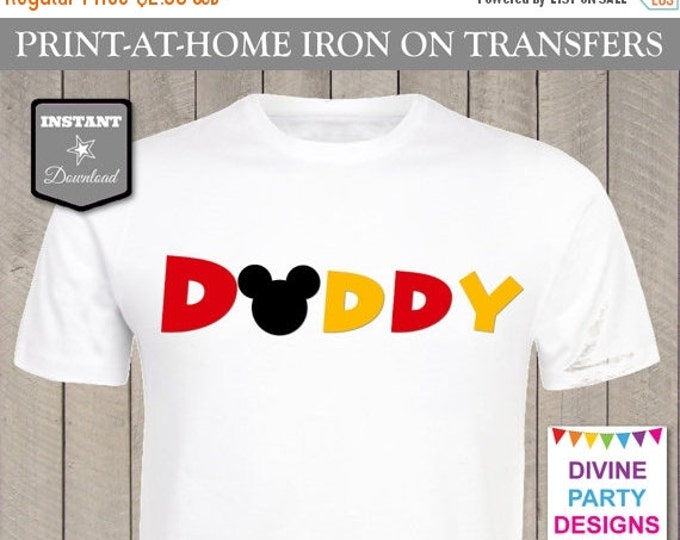 SALE INSTANT DOWNLOAD Print at Home Mouse Daddy Printable Iron On Transfer / T-shirt / Family Trip / Party / Item #2420