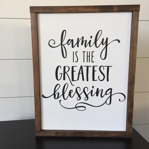 Family is the Greatest Blessing // Framed Wood Sign