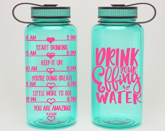 Drink Your Effing Water - funny intake gym bottle - Water Intake Tracker for - heart water chart - water bottle with time - 34 oz
