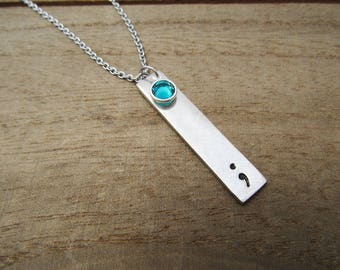 Personalized Hand Stamped Semicolon Necklace With Birthstone - Semi Colon Jewelry