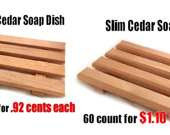 72 soap dishes CRAZY LOW PRICE - Your choice - 72 thin cedar soap dishes for .92 cents each or 60 slim style soap dishes for 1.10 each