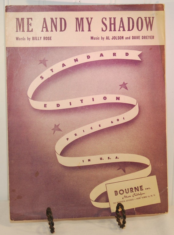 Me And My Shadow c.1927 Words By Billy Rose Music By Al