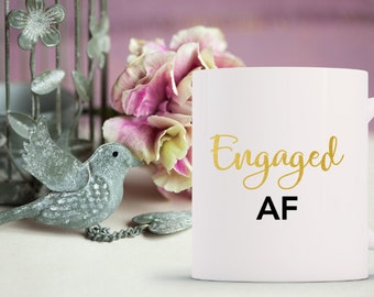 engaged af / engaged af mug / engaged / bride gift / engagement gift / engagement / bachelorette party / married af / wedding gift