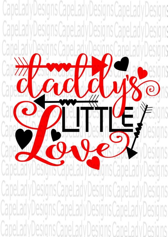 Download Daddy's Little Love SVG valentine vector file svg dxf