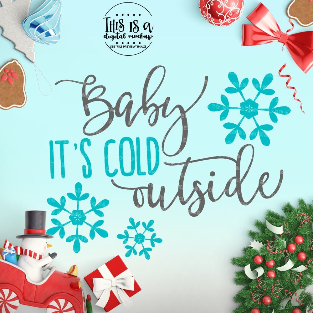 Baby Its Cold Outside svg Christmas svg Christmas Song svg