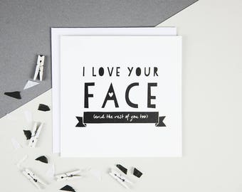 Boyfriend Card - Funny Valentine's Day Card - Funny Love Card - Funny Love You Card - I Love Your Face - Funny Anniversary Card Boyfriend