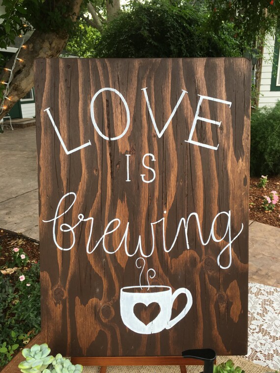 Love is Brewing Sign