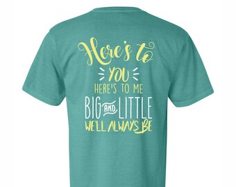 Heres To You Big and Little Shirts