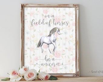 Unicorn wall art Printable art In a field of horses, be a unicorn quote Blush pink teal and yellow Home office Nursery HEART OF LIFE Design