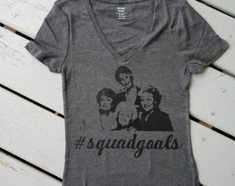 Women's Golden Girls T-shirt; Golden Girls Squadgoals shirt; Gift for Golden Girls Fan; Golden Girls tank top; Custom Golden Girls shirt